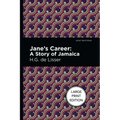 Jane's Career: A Story of Jamaica