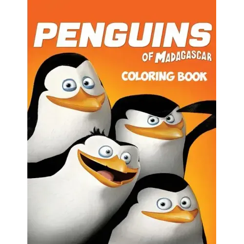 The Penguins of Madagascar Coloring Book: Coloring Book for Kids and Adults with Fun, Easy, and Relaxing Coloring Pages