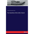The Catechism of the A.M.E. Church