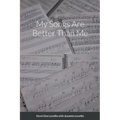 My Songs Are Better Than Me