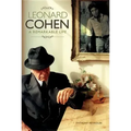 Leonard Cohen: A Remarkable Life - Revised and Updated Edition