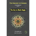 The Serpent of Genesis: The Key to Black Magic