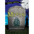 The Ghostly Tales of Mystic