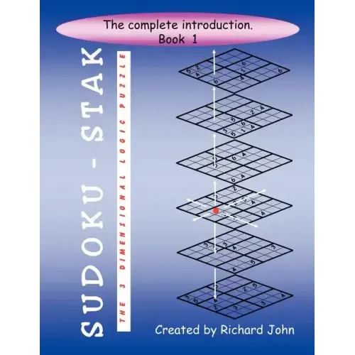 Sudoku-Stak: The 3-Dimensional Logic Puzzle -- Book 1