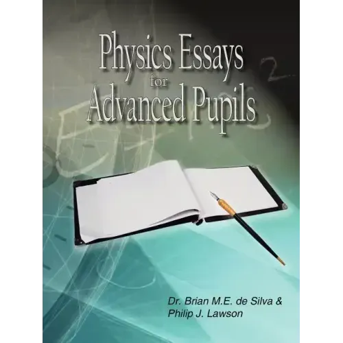 Physics Essays for Advanced Pupils