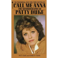 Call Me Anna: The Autobiography of Patty Duke