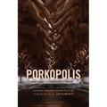 Porkopolis: American Animality, Standardized Life, and the Factory Farm