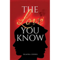 The Love You Know