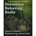 Dinosaurs Behaving Badly