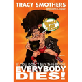 If You Don't Buy This Book Everybody Dies