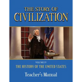 The Story of Civilization: Vol. 4 - The History of the United States One Nation Under God Teacher's Manual