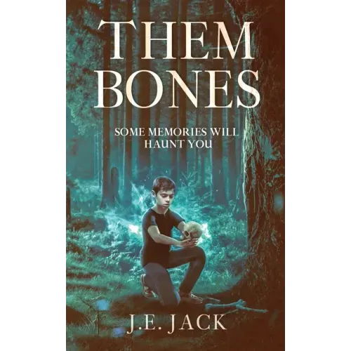 Them Bones: Some Memories Will Haunt You