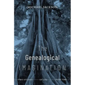 The Genealogical Imagination: Two Studies of Life Over Time
