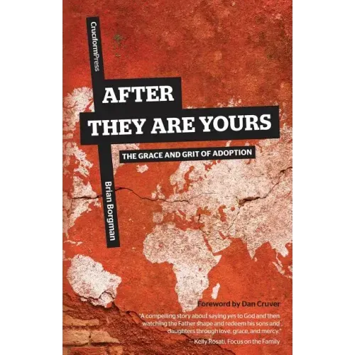 After They Are Yours: The Grace and Grit of Adoption