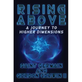 RISING ABOVE A Journey To Higher Dimensions