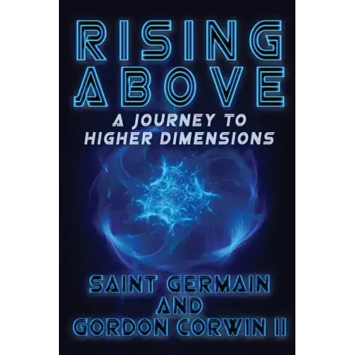 RISING ABOVE A Journey To Higher Dimensions