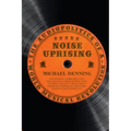 Noise Uprising