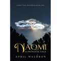 Naomi: A Princess Tale