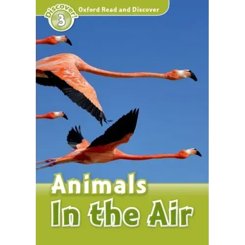 Read and Discover Level 3 Animals in the Air