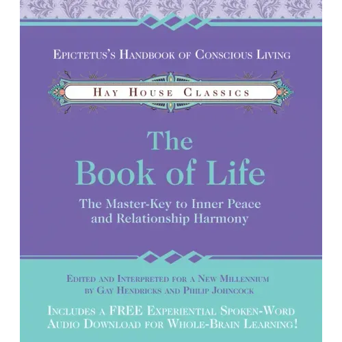 The Book of Life: The Master-Key to Inner Peace and Relationship Harmony