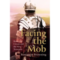 Facing the Mob: Rome, the Crowd, and the New Testament
