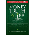 Money Truth & Life: Practical Wisdom to Strengthen Families for Life