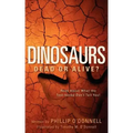 Dinosaurs: Dead or Alive?
