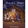 Away in a Manger (Revised-8x10 edition): The Christmas Story from a Nativity Scene Lamb's Point of View