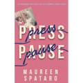Press Pause: The Breakdown that Rebuilt My Life and Changed a Family Legacy