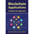 Blockchain Applications: A Hands-On Approach