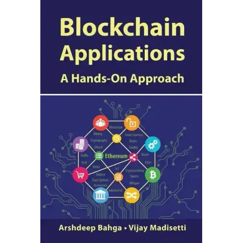 Blockchain Applications: A Hands-On Approach
