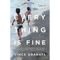 Everything Is Fine: A Memoir