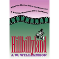 Hillbillyland: What the Movies Did to the Mountains and What the Mountains Did to the Movies