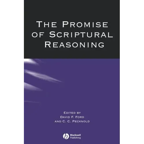 The Promise of Scriptural Reasoning