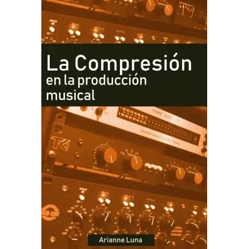 La compresión en la producción musical