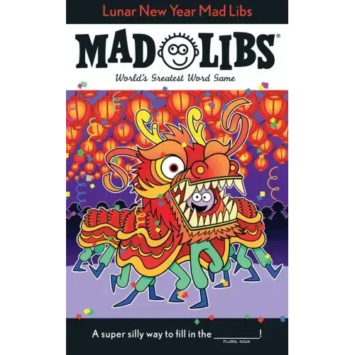 Lunar New Year Mad Libs: World's Greatest Word Game