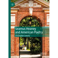 Seamus Heaney and American Poetry