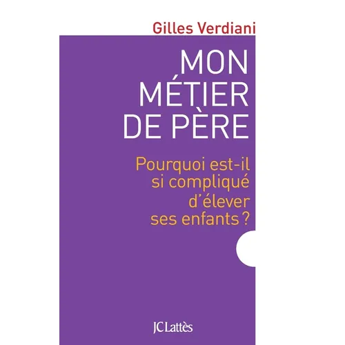 Mon métier de père