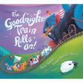The Goodnight Train Rolls On! Board Book