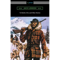 To Build a Fire and Other Stories