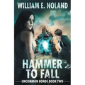 Hammer to Fall: A Supernatural Thriller