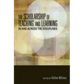 The Scholarship of Teaching and Learning in and Across the Disciplines