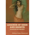 Legends of Gods and Ghosts (Hawaiian Mythology)
