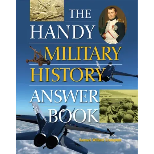 The Handy Military History Answer Book