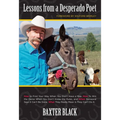 Lessons from a Desperado Poet: How to Find Your Way When You Don't Have a Map, How to Win the Game When You Don't Know the Rules, and When Someone Say