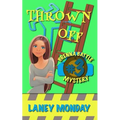Thrown Off: A Cozy Mystery