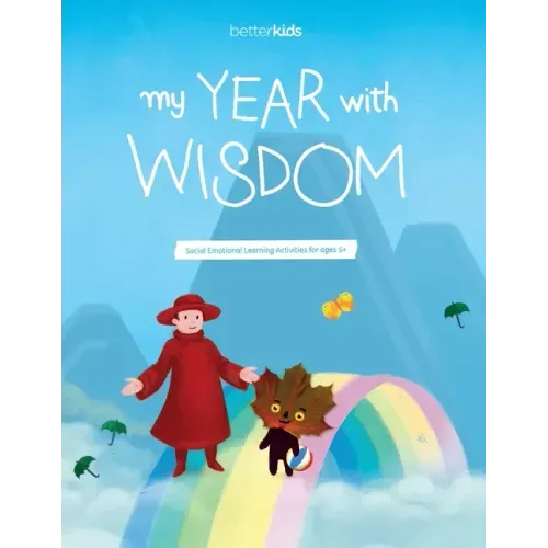 My Year With Wisdom: Social Emotional Learning Activities for Kids Ages 5+