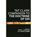 T&T Clark Companion to the Doctrine of Sin