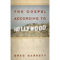 The Gospel According to Hollywood