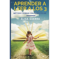 Aprender a leer a los 3: Método Doman Aplicado en el Aula Preescolar